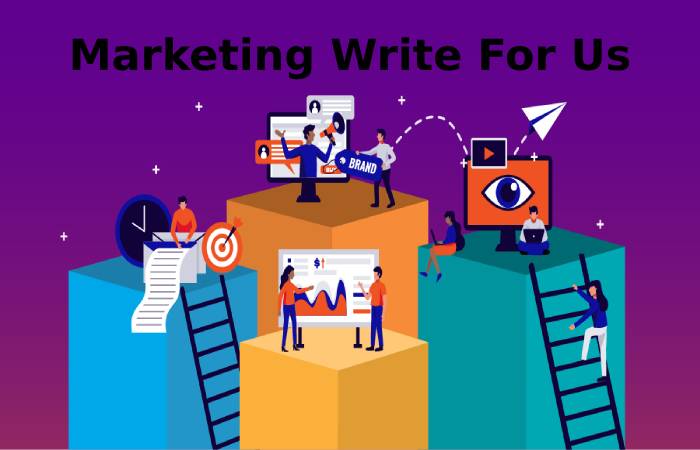 Marketing Write For Us