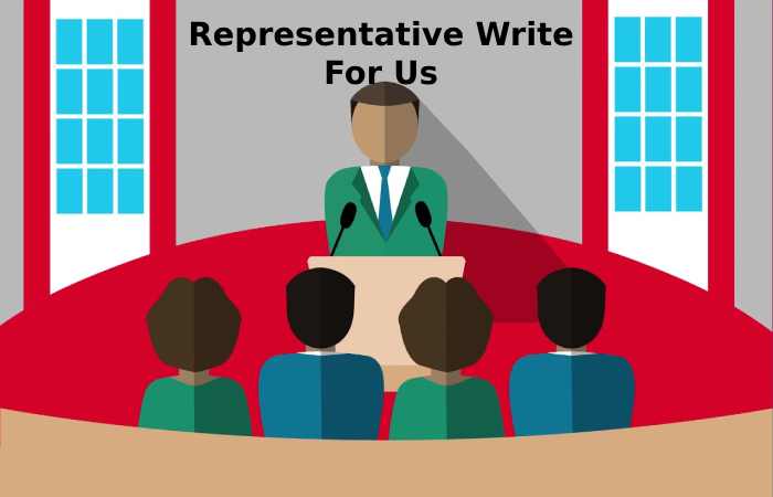 Representative Write For Us