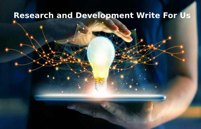 Research and Development Write For Us